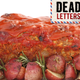 Illustration for article titled Dead Letters: Take Your Bullshit Food And Shove It Up Your Ugly Ass